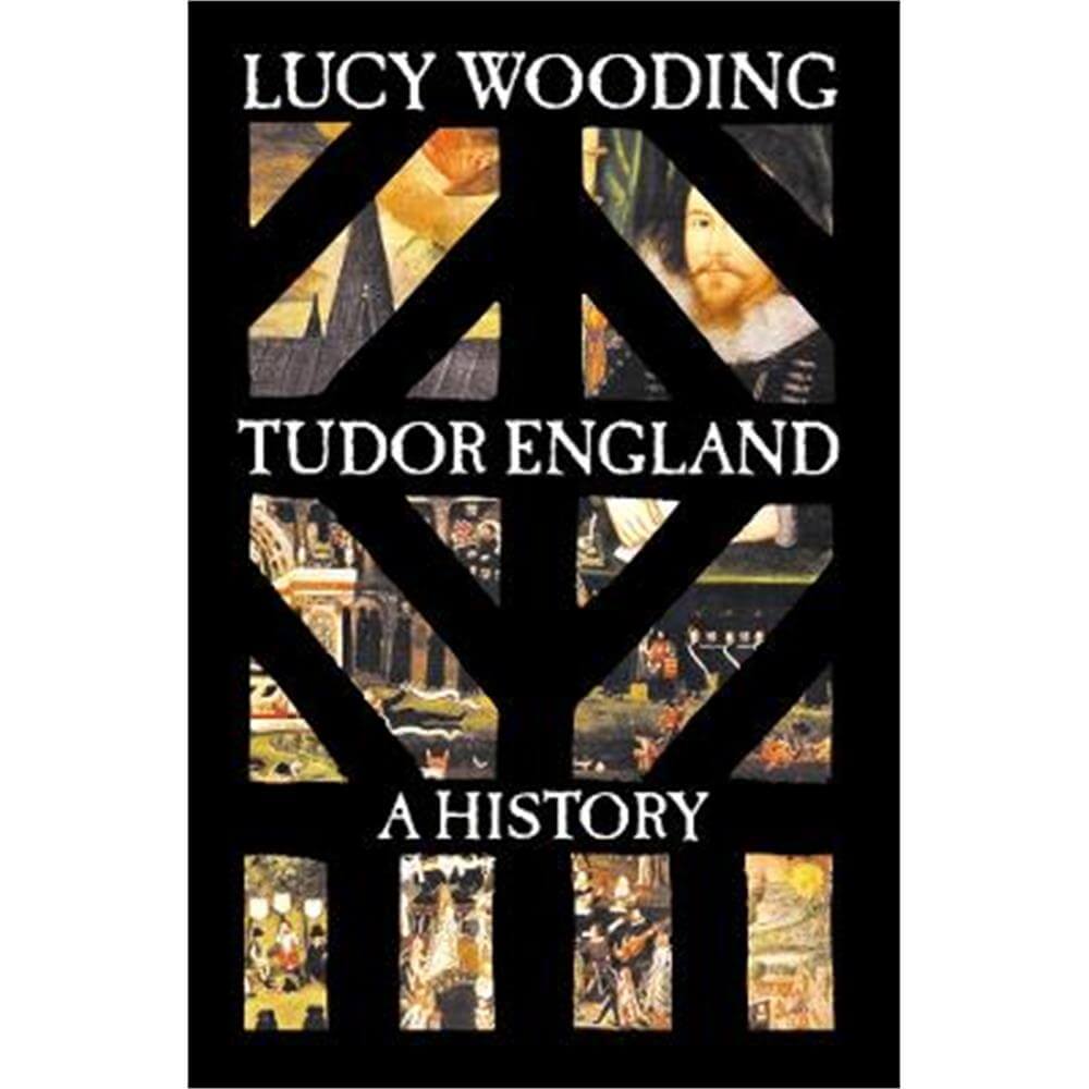 Tudor England: A History (Hardback) - Lucy Wooding